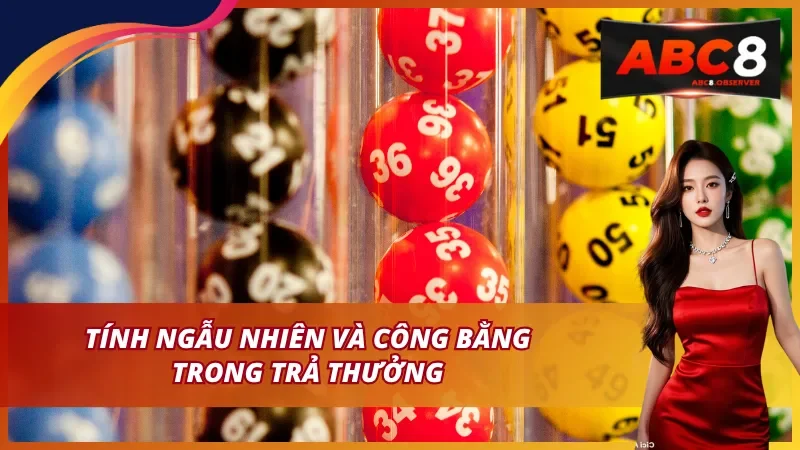 Tính ngẫu nhiên và công bằng trong trả thưởng